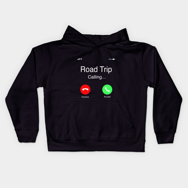 Road Trip is calling funny T-Shirt | Hilarious Novelty Gift Kids Hoodie by MerchMadness